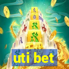 uti bet